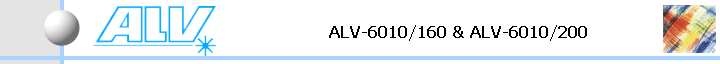ALV-6010/160 & ALV-6010/200             